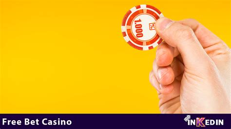 free bet casino  Login